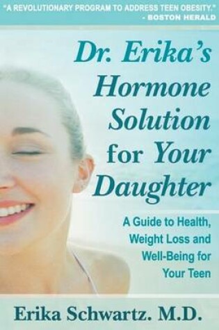 Cover of Dr. Erika's Hormone Solution for Your Daughter