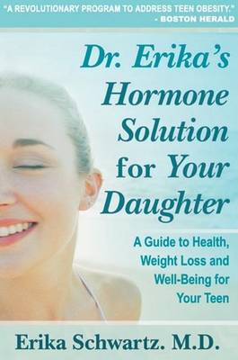 Book cover for Dr. Erika's Hormone Solution for Your Daughter