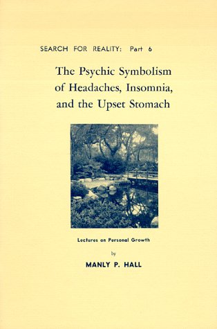 Book cover for The Psychic Symbolism of Headaches, Insomnia and the Upset Stomach