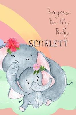 Book cover for Prayers for My Baby Scarlett