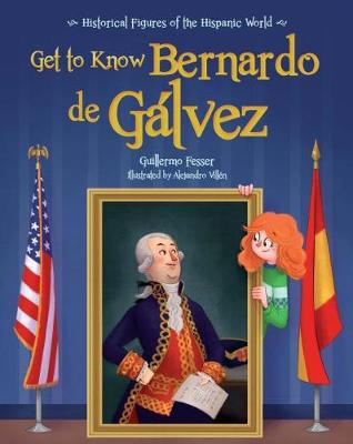 Cover of Get to Know Bernardo de Galvez (English Edition)