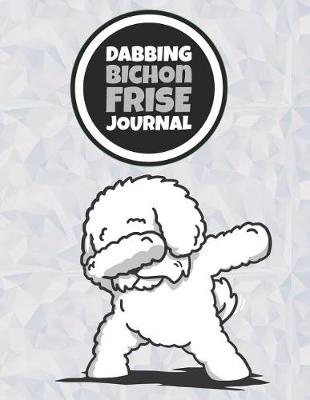 Book cover for Dabbing Bichon Frise Journal