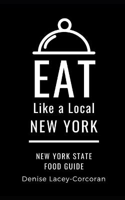 Cover of Eat Like a Local- New York State