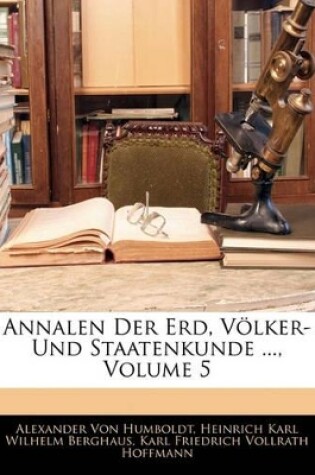 Cover of Annalen Der Erd, Volker- Und Staatenkunde ..., Fuenfter Band