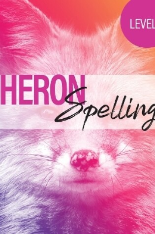 Cover of Heron Spelling - Level 1 Spelling Book
