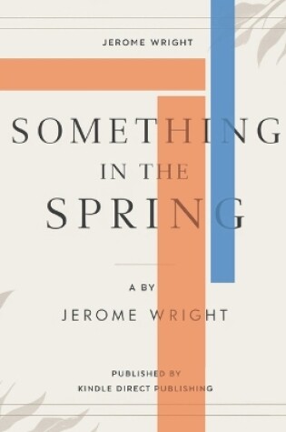 Cover of Something in the Spring