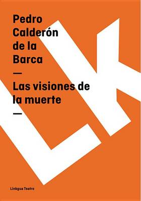 Book cover for Las Visiones de La Muerte