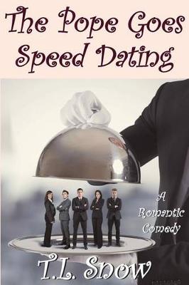 Book cover for The Pope Goes Speed Dating