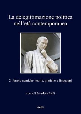 Cover of La Delegittimazione Politica Nell'eta Contemporanea 2