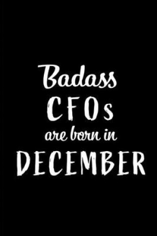 Cover of Badass CFOs are Born in December