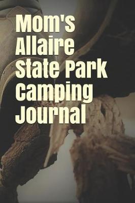 Book cover for Mom's Allaire State Park Camping Journal