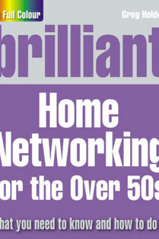 Cover of Brilliant Home Networking for the Over 50s