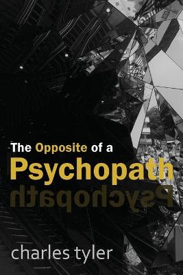 Book cover for The Opposite of a Psychopath