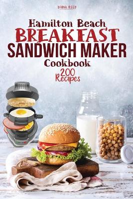 Book cover for Hamilton Beach Breakfast Sandwich Maker Cookbook