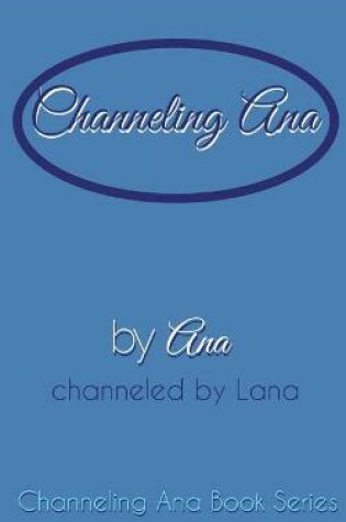 Cover of Channeling_Ana