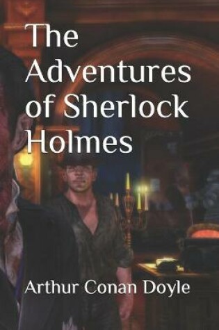 Cover of The Adventures of Sherlock Holmes (Illustrated Classics)