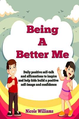 Book cover for Being A Better Me