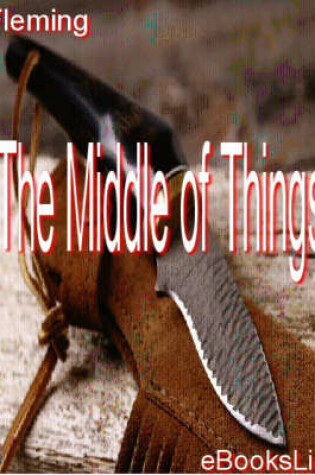 Cover of The Middle of Things