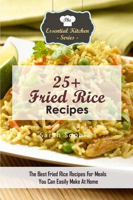 Book cover for 25+ Fried Rice Recipes