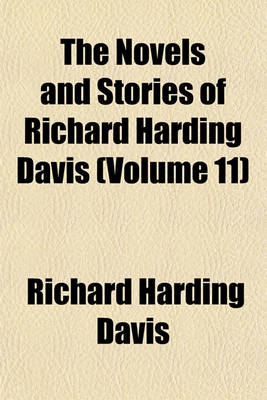 Book cover for The Novels and Stories of Richard Harding Davis (Volume 11)