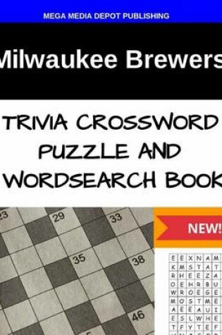 Cover of Milwaukee Brewers Trivia Crossword Puzzle and Word Search Book
