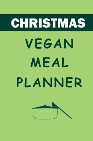 Cover of Christmas Vegan Meal Planner