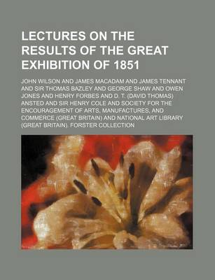 Book cover for Lectures on the Results of the Great Exhibition of 1851