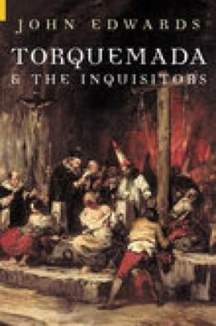 Cover of Torquemada and the Inquisitors