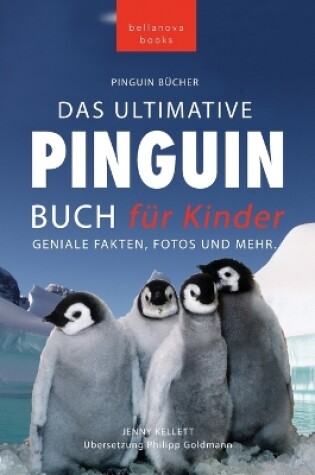 Cover of Pinguin Bücher Das Ultimative Pinguin-Buch für Kinder