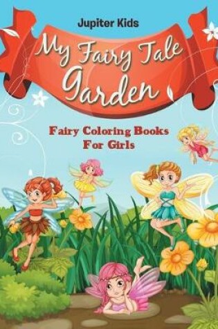 Cover of My Fairy Tale Garden