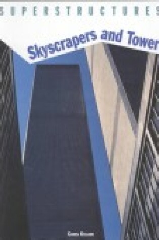 Cover of Skyscrapers and Towers