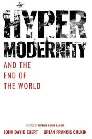 Cover of Hypermodernity and The End of The World