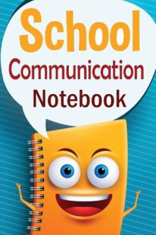 Cover of School Communication Notebook