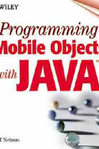 Cover of Programming Mobile Objects with Java