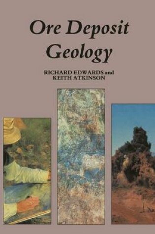 Cover of Ore Deposit Geology and Its Influence on Mineral Exploration