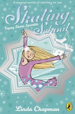 Cover of Skating School: Topaz Skate Sparkle