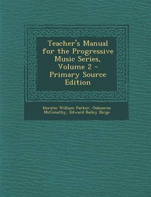 Book cover for Teacher's Manual for the Progressive Music Series, Volume 2 - Primary Source Edition