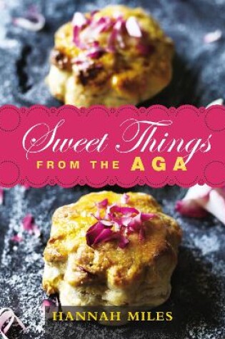 Cover of Sweet Things from the Aga