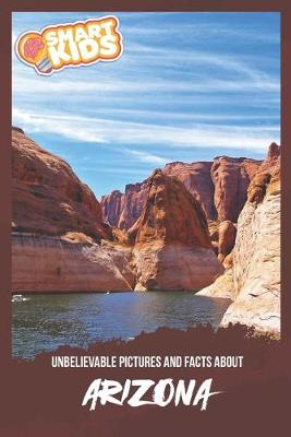 Book cover for Unbelievable Pictures and Facts About Arizona