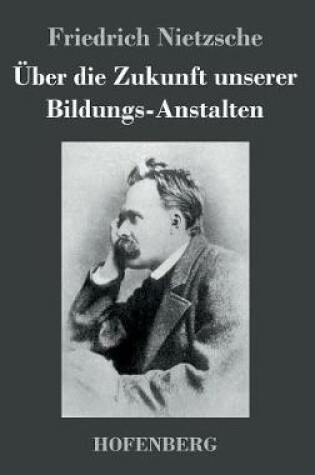 Cover of UEber die Zukunft unserer Bildungs-Anstalten