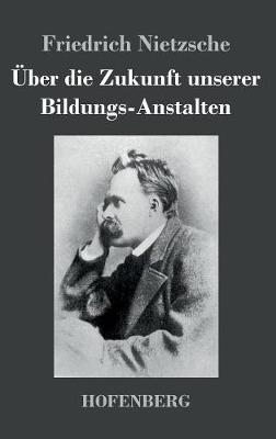 Book cover for UEber die Zukunft unserer Bildungs-Anstalten