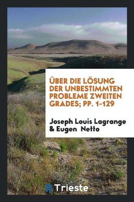 Book cover for UEber Die Loesung Der Unbestimmten Probleme Zweiten Grades