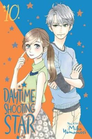 Cover of Daytime Shooting Star, Vol. 10
