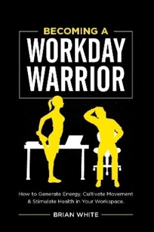 Cover of Becoming A Workday Warrior