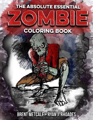 Book cover for The Absolute Essential Zombie Coloring Book