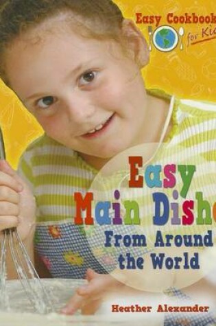Cover of Easy Main Dishes from Around the World