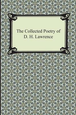 Book cover for The Collected Poetry of D. H. Lawrence