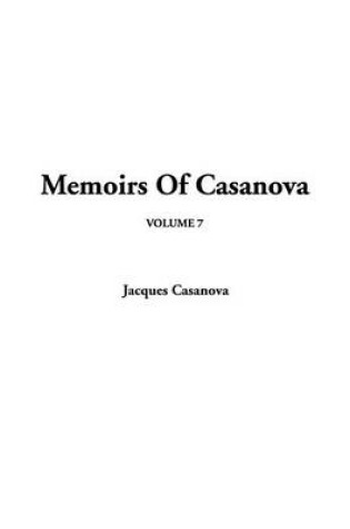 Cover of Memoirs of Casanova, V7