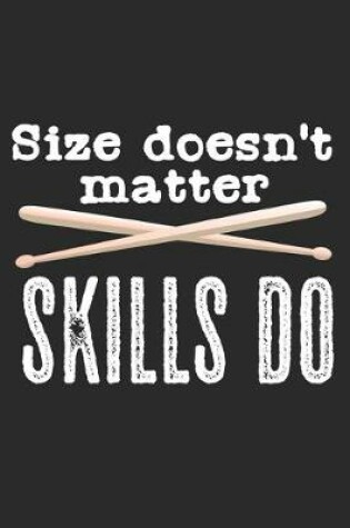 Cover of Size Doesn't Matter. Skills Do