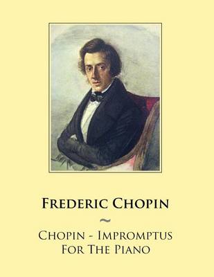 Book cover for Chopin - Impromptus For The Piano